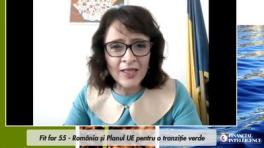 FIT 55, SOLUTIA LEGISLATIVA PENTRU REDUCEREA EMISIILOR DE GAZE CU EFECT DE SERA - Silvia Dinica: “Propunerile din pachetul legislativ Fit for 55 sunt masuri ambitioase si trebuie sa ne uitam la ele dintr-o perspectiva completa si coerenta”